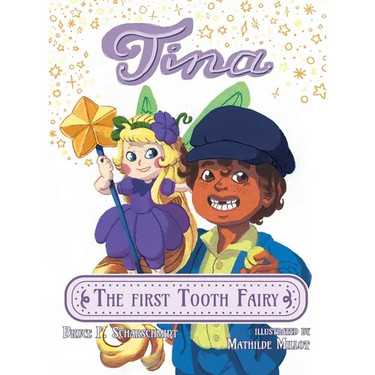 Tina the First Tooth Fairy