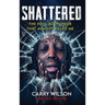 SHATTERED The Foul Body Odor That Almost Killed ME