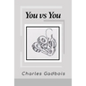 You vs You