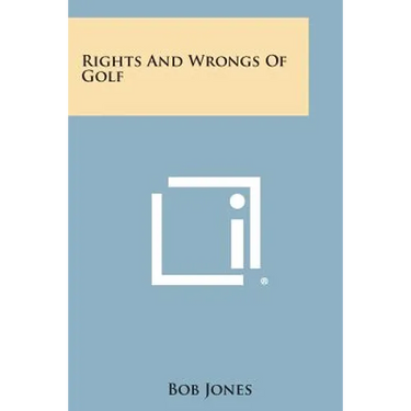 Rights and Wrongs of Golf