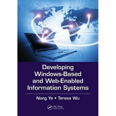 Developing Windows-Based and Web-Enabled Information Systems