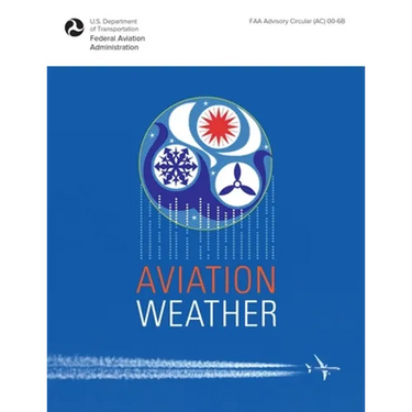 Aviation Weather: FAA Advisory Circular (Ac) 00-6b