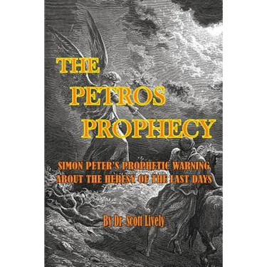 The Petros Prophecy: Simon Peter's Prophetic Warning About the Heresy of the Last Days