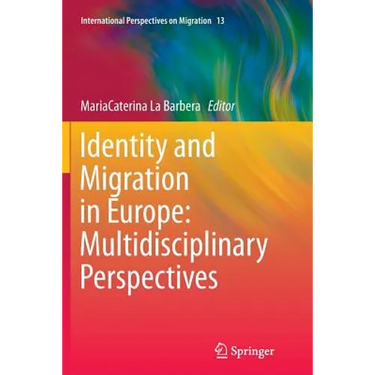 Identity and Migration in Europe: Multidisciplinary Perspectives