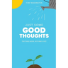 Just Some Good Thoughts
