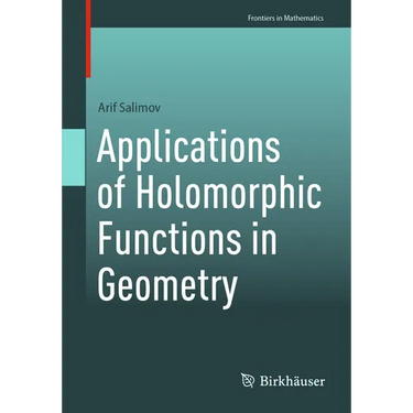 Applications of Holomorphic Functions in Geometry