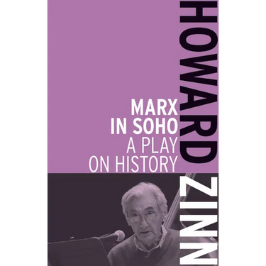 Marx in Soho: A Play on History