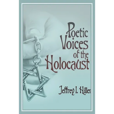Poetic Voices of the Holocaust