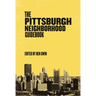 Pittsburgh Neighborhood Guidebook