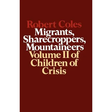 Children of Crisis, Volume II: Migrants, Sharecroppers, Mountaineers