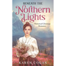 Beneath the Northern LIghts: An Alaska Historical Romance