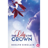The Lily and the Crown