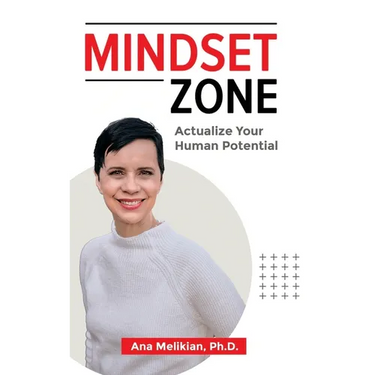 Mindset Zone: Actualize Your Human Potential