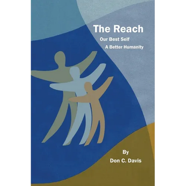 The Reach: A Better Humanity