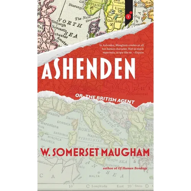 Ashenden: or, The British Agent