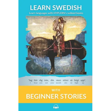 Learn Swedish with Beginner Stories: Interlinear Swedish to English