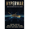 Hyperwar: Conflict and Competition in the AI Century