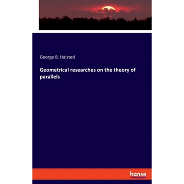 Geometrical researches on the theory of parallels
