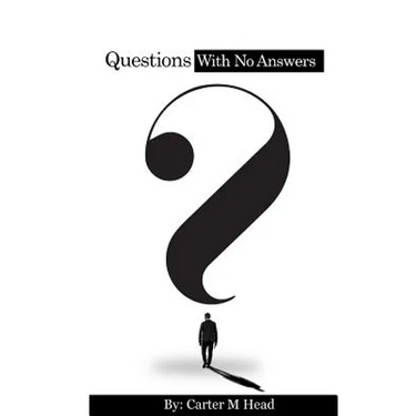 Questions with No Answers