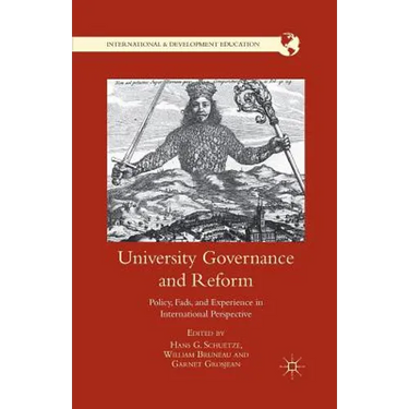 University Governance and Reform: Policy, Fads, and Experience in International Perspective