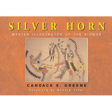 Silver Horn: Master Illustrator of the Kiowas Volume 238