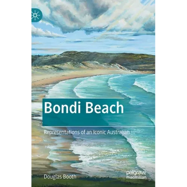 Bondi Beach: Representations of an Iconic Australian