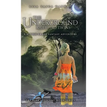 The Underground Railroad Twins: A Middle-Grade Fantasy Adventure