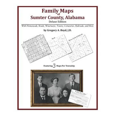 Family Maps of Sumter County, Alabama, Deluxe Edition