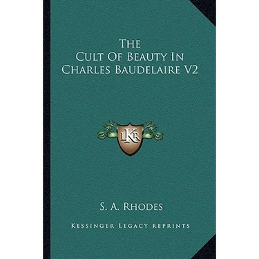 The Cult Of Beauty In Charles Baudelaire V2