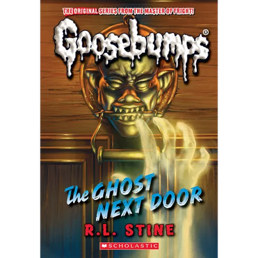 The Ghost Next Door (Classic Goosebumps #29)