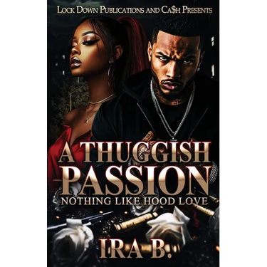 A Thuggish Passion