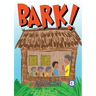 Bark!