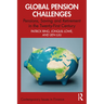 Global Pension Challenges: Pensions, Saving and Retirement in the Twenty-First Century
