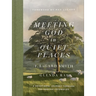 Meeting God in Quiet Places: A Devotional Journey Through the English Cotswolds