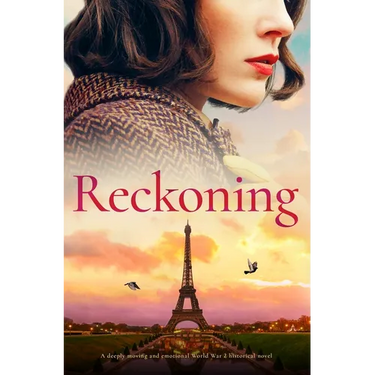 Reckoning: A Deeply Moving and Emotional World War 2 Historical Novel