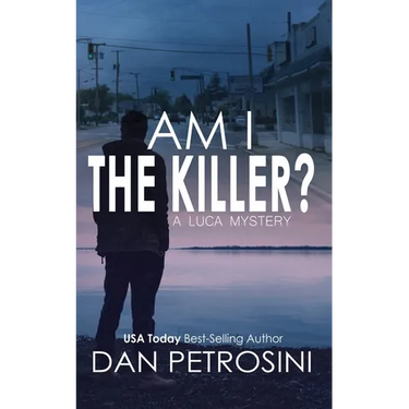 Am I the Killer?: A Luca Mystery Crime Thriller