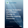 Energy Transition and Climate Change in Decision-making Processes