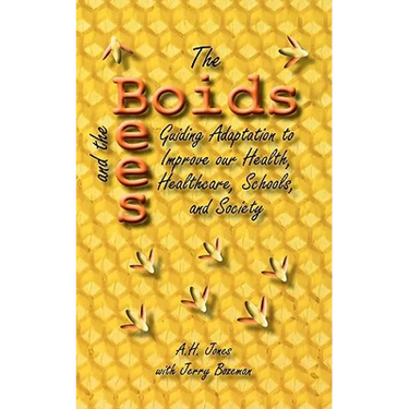 The Boids and the Bees: Guiding Adaptation to Improve Our Health, Healthcare, Schools, and Society