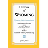 History of Wyoming (Valley, Pennsylvania) in a Series of Letters from Charles Minor to His Son William Penn Miner, Esq.