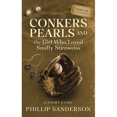 Conkers, Pearls, and the Girl Who Loved Snuffy Stirnweiss: A Short Story
