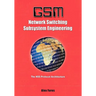 GSM-Network Switching Subsystem Engineering: The NSS protocol architecture