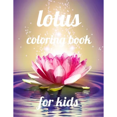 Lotus coloring book for kids: A Coloring Book of 35 Unique Stress Relief lotus Coloring Book Designs Paperback