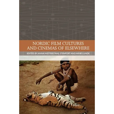 Nordic Film Cultures and Cinemas of Elsewhere