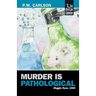 Murder Is Pathological