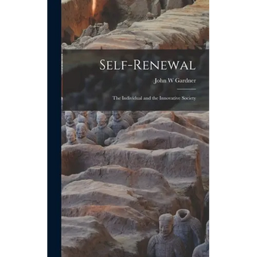 Self-renewal: the Individual and the Innovative Society
