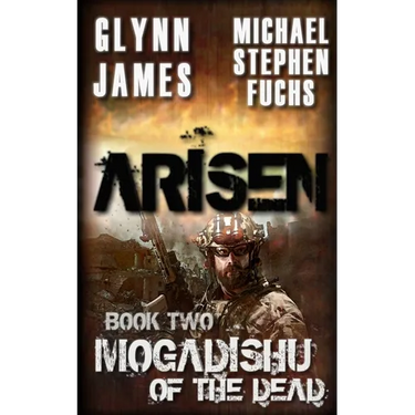 Arisen, Book Two - Mogadishu of the Dead