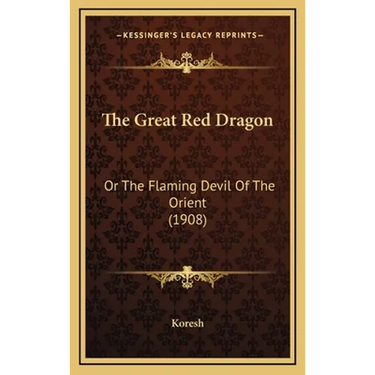 The Great Red Dragon: Or The Flaming Devil Of The Orient (1908)