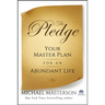 The Pledge: Your Master Plan for an Abundant Life