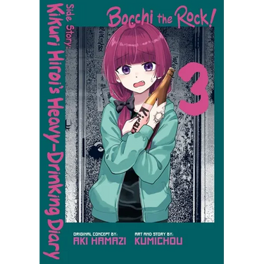 Bocchi the Rock! Side Story: Kikuri Hiroi's Heavy-Drinking Diary, Vol. 3