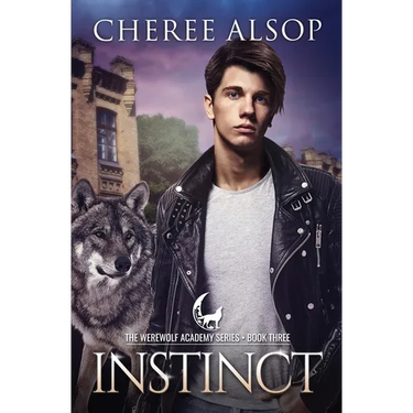 Werewolf Academy Book 3: Instinct: Instinct